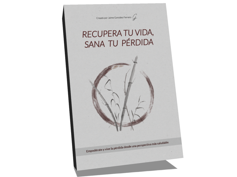 RECUPERA TU VIDA, SANA TU PÉRDIDA